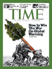 "For just the second time in more than eight decades, TIME magazine abandoned its traditional red border used on its cover. The occasion? Not for our heroes winning the war in Iraq, a political superstar, or for Time's Person of the Year, but rather to push global warming alarmism and equate the 'war on global warming' to World War II."   Fire Society  