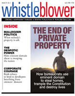 The end of private property -  How bureaucrats steal homes, trample the Constitution and destroy lives. 